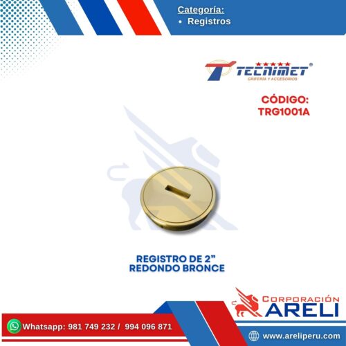 REGISTRO REDONDO BRONCE DE 2”, 3", 4", 6" Y 8" TECNIMET