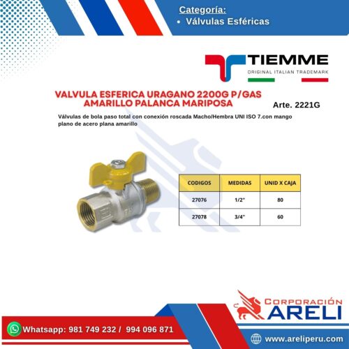 VALVULA ESFERICA URAGANO 2200G P/GAS AMARILLO PALANCA MARIPOSA TIEMME