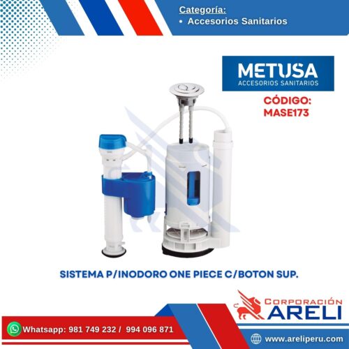 SISTEMA P/INODORO ONE PIECE C/BOTON SUP. - METUSA