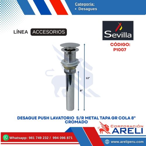 DESAGUE PUSH LAVATORIO  S/R METAL TAPA GR COLA 8" CROMADO SEVILLA